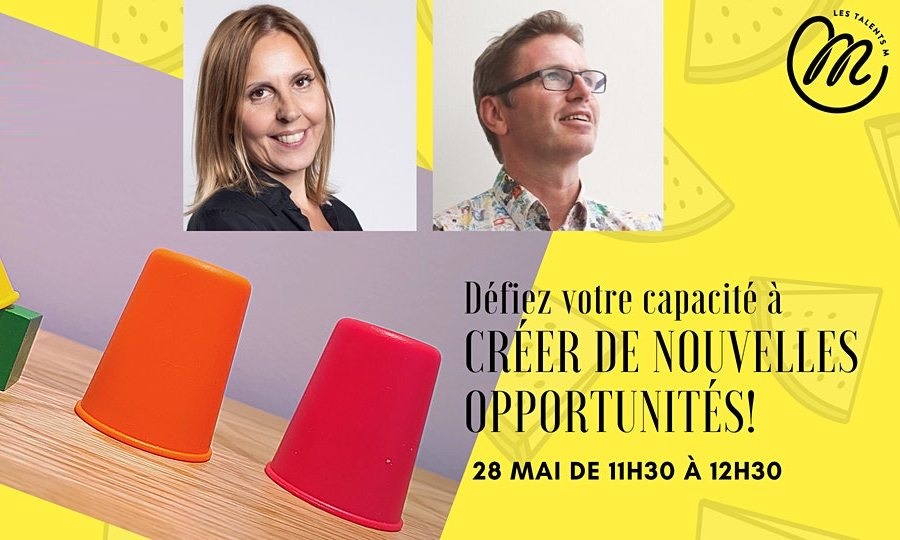 Défiez votre capacité à créer de nouvelles opportunités!