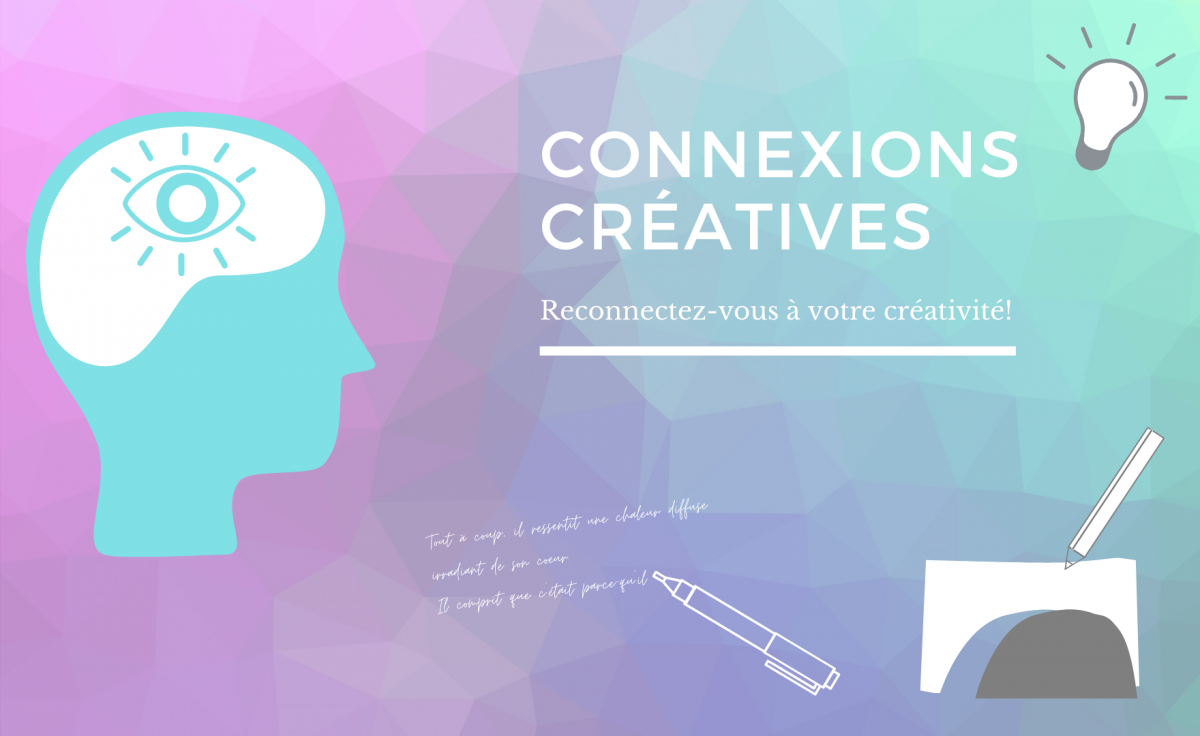 Reconnectez-vous à votre créativité !